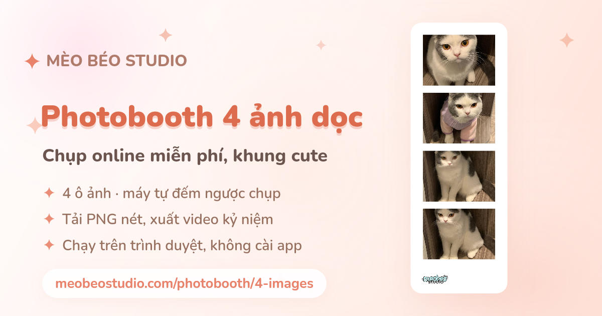 Photobooth 4 ảnh dọc online của Mèo Béo Studio